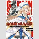 Goblin Slayer! Bd. 10 [Light Novel]