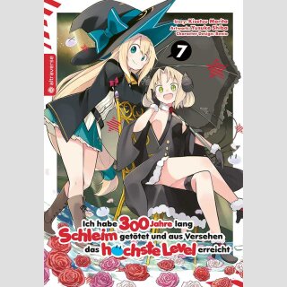 Ich habe 300 Jahre lang Schleim getötet und aus Versehen das höchste Level erreicht Bd. 7 [Manga]