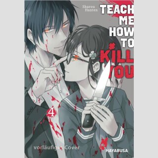 Teach me how to Kill you Bd. 4