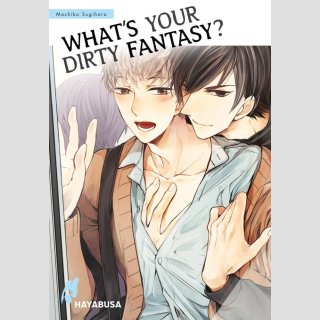 Whats Your Dirty Fantasy? (Einzelband)