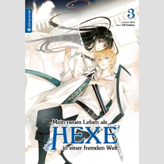 Mein neues Leben als Hexe in einer fremden Welt Bd. 3