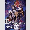Her Majestys Swarm vol. 1 [Light Novel]