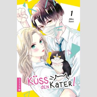 Küss den Kater! Bd. 1