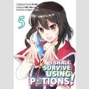 I Shall Survive Using Potions! vol. 5 [Manga]