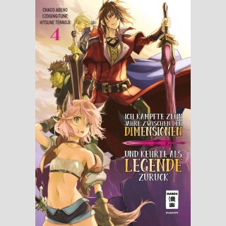 Ich kämpfte zehn Jahre zwischen den Dimensionen und kehrte als Legende zurück Bd. 4