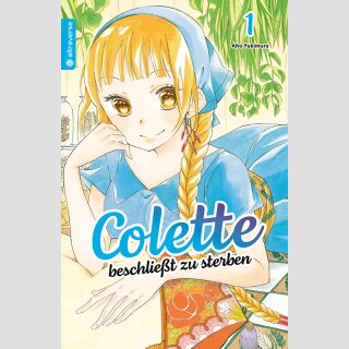Colette beschliesst zu sterben Bd. 1