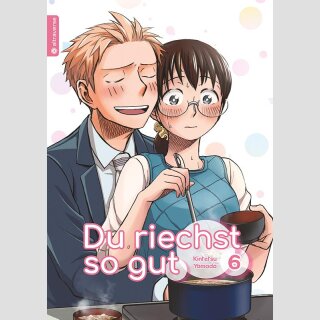 Du riechst so gut Bd. 6