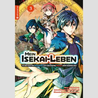 MEIN ISEKAI-LEBEN Mit der Hilfe von Schleimen zum mächtigsten Magier einer anderen Welt Bd. 3
