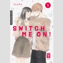 Switch me on! Bd. 1