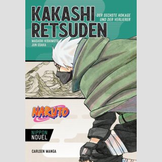 Kakashi Retsuden [Novel] Der sechste Hokage und der Verlierer