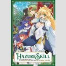 Hazure Skill The Guild Member with a Worthless Skill Is...