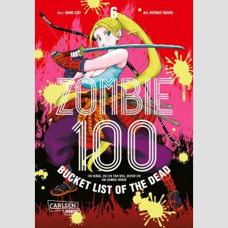 Zombie 100: Bucket List of the Dead Bd. 6