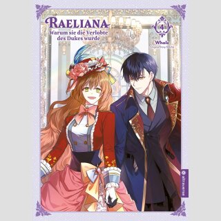 Raeliana: Warum sie die Verlobte des Dukes wurde Bd. 4 [Webtoon]