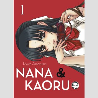 Nana & Kaoru MAX Bd. 1