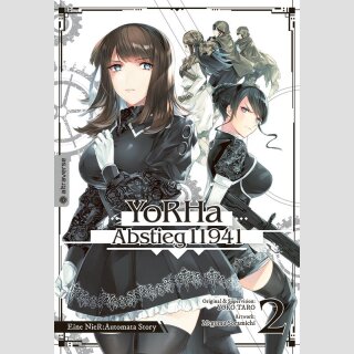YoRHa – Abstieg 11941. Eine NieR:Automata Story Bd. 2