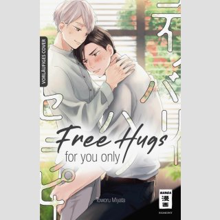 Free Hugs for you only (Einzelband)