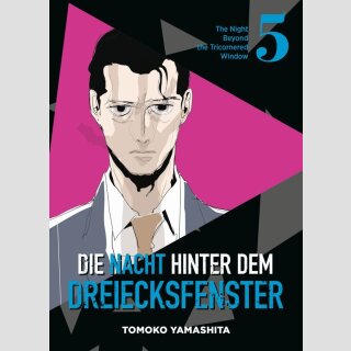 Die Nacht hinter dem Dreiecksfenster Bd. 5