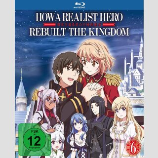 How a Realist Hero Rebuilt the Kingdom vol. 6 [Blu Ray]