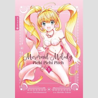 MERMAID MELODY Pichi Pichi Pitch Sammelband Bd. 1