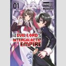 Im the Evil Lord of an Intergalactic Empire! vol. 1 [Manga]