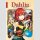 Dahlia lässt den Kopf nicht hängen Bd. 1