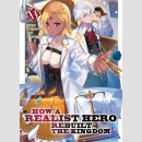 How a Realist Hero Rebuilt the Kingdom vol. 15 [Light Novel]