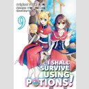 I Shall Survive Using Potions! vol. 9 [Manga]