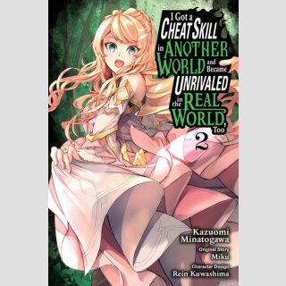 I Got a Cheat Skill in Another World and Became Unrivaled in The Real World, Too vol. 2