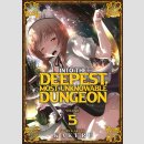 Into the Deepest Most Unknowable Dungeon vol. 5