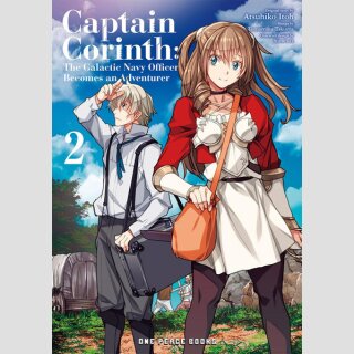 Captain Corinth The Galactic Navy Officer Becomes an Adventurer vol. 2