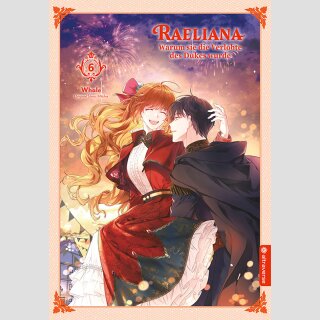 Raeliana: Warum sie die Verlobte des Dukes wurde Bd. 6 [Webtoon]