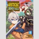 Chronicles of an Aristocrat Reborn in Another World vol. 6
