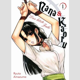 NANA & KAORU Das letzte Jahr Bd. 1