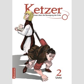 KETZER Tödliches Wissen über die Bewegung der Erde Bd. 2